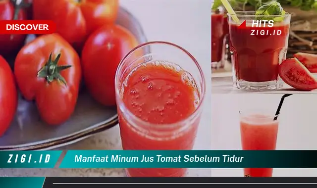 Ungkap Manfaat Minum Jus Tomat Sebelum Tidur yang Jarang Diketahui