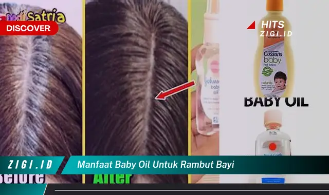 Temukan Manfaat Baby Oil untuk Rambut Bayi yang Jarang Diketahui