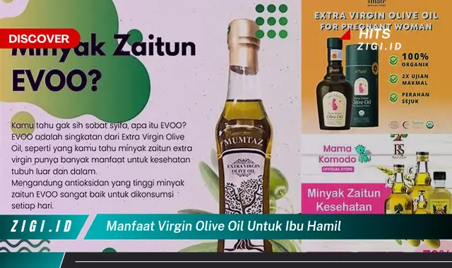 10 Manfaat Virgin Olive Oil untuk Ibu Hamil yang Wajib Diketahui