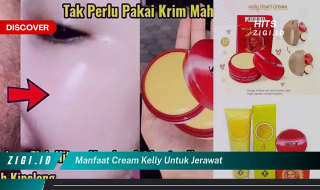 5 Manfaat Cream Kelly untuk Jerawat yang Jarang Diketahui