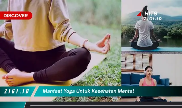 Manfaat Yoga untuk Kesehatan Mental yang Jarang Diketahui