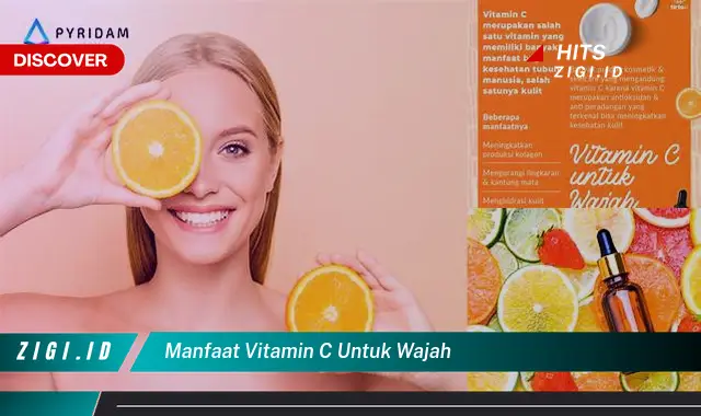 Temukan Rahasia Wajah Bersinar dengan Manfaat Vitamin C yang Belum Diketahui!