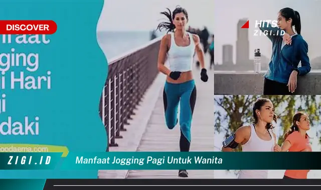 Ungkap Rahasia Manfaat Jogging Pagi yang Jarang Diketahui, Khusus untuk Wanita