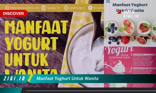 Temukan 8 Manfaat Yoghurt untuk Wanita yang Jarang Diketahui