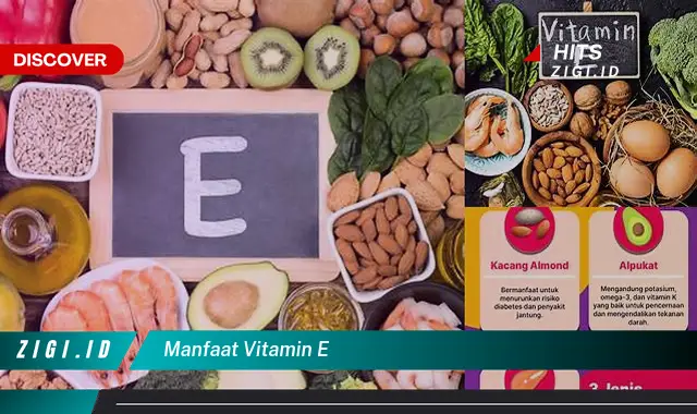 Manfaat Vitamin E Yang Perlu Diketahui