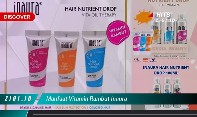 Temukan Manfaat Vitamin Rambut Inaura yang Jarang Diketahui